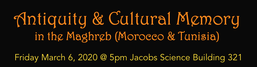 Antiquity and Cultural Memory in the Maghreb (Morocco & Tunisia)