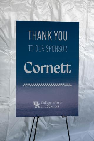 College of arts and sciences and a thank you Cornett sign