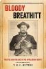 "Bloody Breathitt: Politics and Violence in the Appalachian South" by T.R.C. Hutton